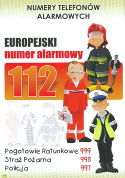 Na zdjęciu przedstawiony jest plakat informujący o numerach alarmowych, 112 europejki nr alarmowy